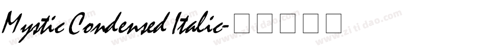 Mystic Condensed Italic字体转换